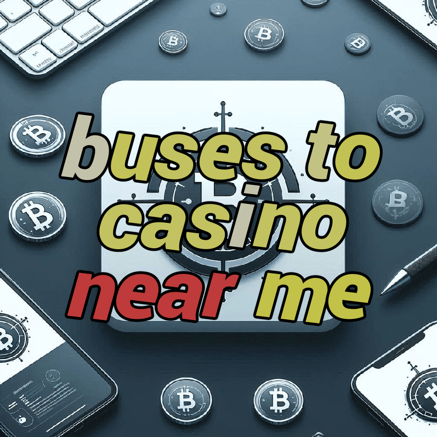 buses to casino near me